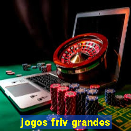 jogos friv grandes